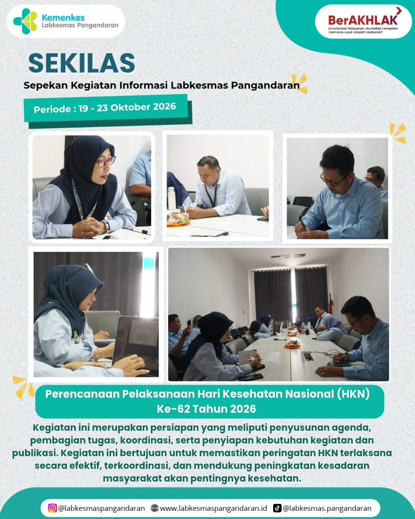 Halo Sahabat Loka 👋🥳

✨ SEKILAS | Periode 19 - 23 Oktober 2026

Berbagai tugas dan kegiatan telah dilaksanakan di Loka Labkesmas Pangandaran selama satu pekan. Setiap kegiatan menjadi bagian dari langkah bersama dalam meningkatkan kualitas pelayanan dan memberikan manfaat bagi masyarakat. 💙

Yuk simak rangkuman kegiatan Loka Labkesmas Pangandaran dalam sekilas pekan ini🙌✨

#sekilasllkmpnd
#labkesmaspangandaran 
#rekapkegiatan
#kemenkesri
#dokumentasikegiatan
