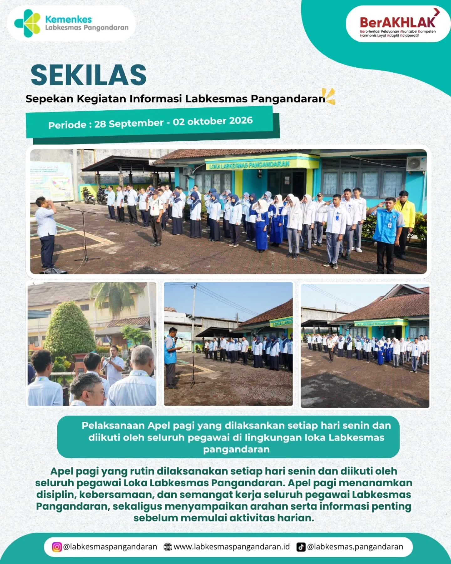 Halo Sahabat Loka 👋🥳

✨ SEKILAS | Periode 28 September – 02 Oktober 2026

Pekan terakhir di bulan September sekaligus awal Oktober terasa cukup padat, sibuk dan penuh aktivitas di Loka Labkesmas Pangandaran 💪. Berbagai tugas dan kegiatan telah dilaksanakan ✨🙌 Setiap kegiatan menjadi bagian dari langkah bersama dalam meningkatkan kualitas pelayanan dan memberikan manfaat bagi masyarakat. 💙

Sampai jumpa di SEKILAS pekan berikutnya! 👋🏻

#sekilasllkmpnd
#labkesmaspangandaran 
#rekapkegiatan
#kemenkesri
#dokumentasikegiatan
